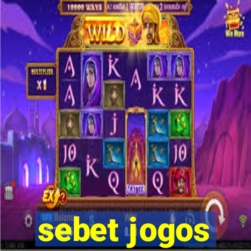 sebet jogos